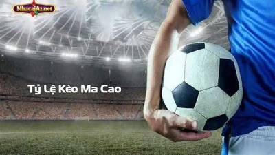 Kèo Macao - Cách đặt cược kèo nhà cái đỉnh cao chắc thắng